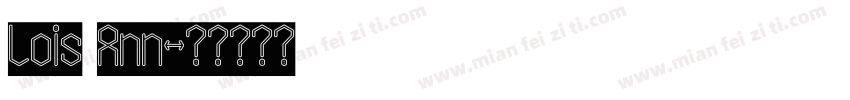 Lois Ann字体转换